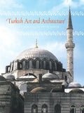 Turkish Art and Architecture: From the Seljuks to the Ottomans - Hardcover