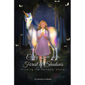 Carly Love and the Forest of Shadows: Finding the Rainbow Stone - Paperback