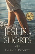 Jesus in Shorts: Twenty-five Short Stories of Life-Changing Jesus Moments - Paperback