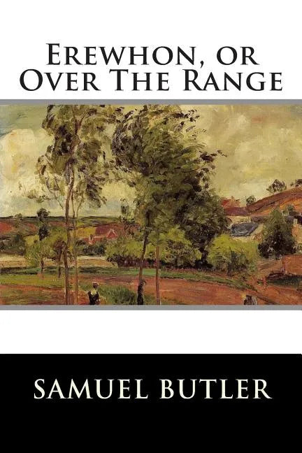Erewhon, or Over The Range - Paperback