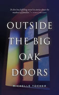 Outside the Big Oak Doors - Paperback