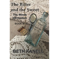 The Bitter and the Sweet: The Winds of Freedom: Book III - Paperback