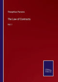 The Law of Contracts: Vol. I - Paperback