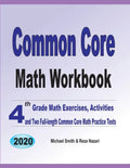 Common Core Math Workbook: 4th Grade Math Exercises, Activities, and Two Full-Length Common Core Math Practice Tests - Paperback