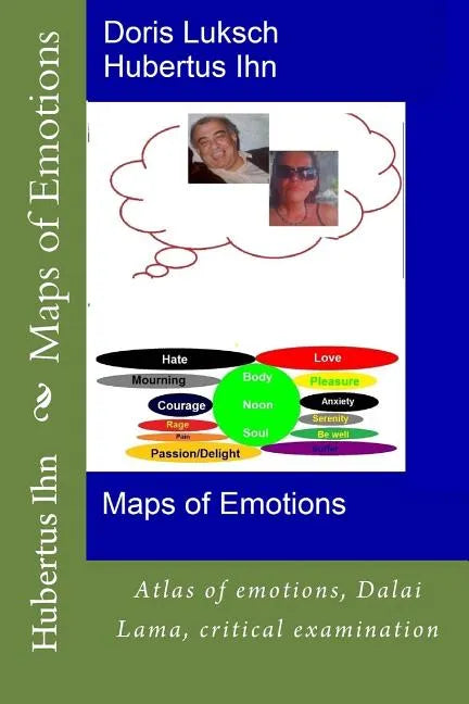 Maps of Emotions: Atlas of emotions, Dalai Lama, critical examination - Paperback