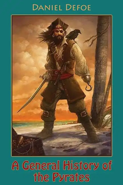 A General History of the Pyrates (illustrated) - Paperback