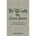 The "O" with the Green Leaves - Paperback
