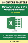 Microsoft Excel 2016 Keyboard Shortcuts For Windows - Paperback
