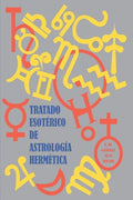 Tratado Esotérico de Astrología Hermética - Paperback