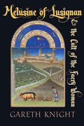 Melusine of Lusignan and the Cult of the Faery Woman - Paperback