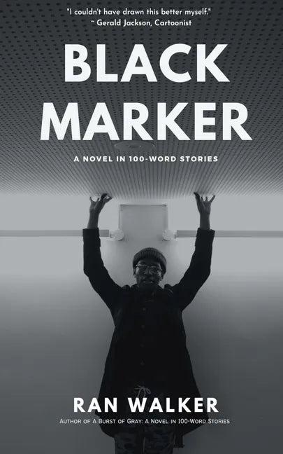 Black Marker: A Novel in 100-Word Stories - Paperback