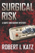 Surgical Risk: A Kurtz and Barent Mystery - Paperback