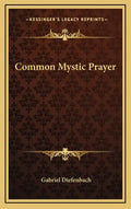 Common Mystic Prayer - Hardcover