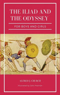 The Iliad and the Odyssey for boys and girls (Illustrated): Easy to Read Layout - Hardcover