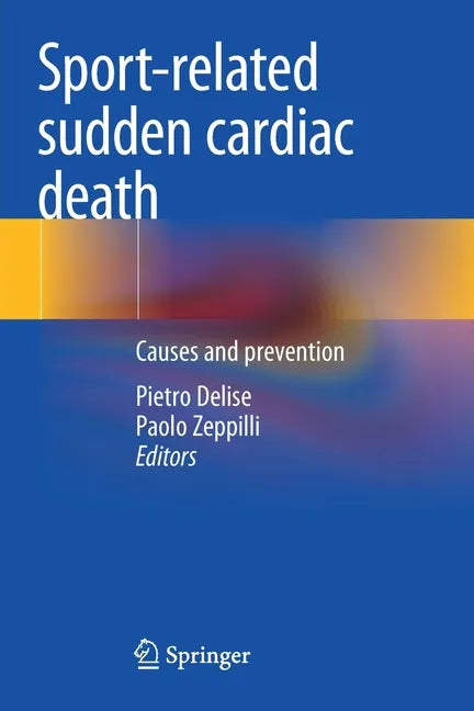 Sport-Related Sudden Cardiac Death: Causes and Prevention - Paperback