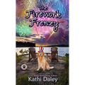 The Firework Frenzy: A Cozy Mystery - Paperback