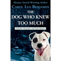 The Dog Who Knew Too Much - Paperback