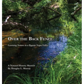 Over the Back Fence: Learning Nature in a Bygone Napa Valley - Hardcover