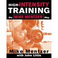 High-Intensity Training the Mike Mentzer Way - Paperback