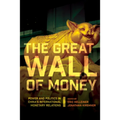 The Great Wall of Money: Power and Politics in China's International Monetary Relations - Paperback