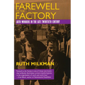Farewell to the Factory: Auto Workers in the Late Twentieth Century - Paperback