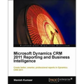 Microsoft Dynamics Crm 2011 Reporting - Paperback