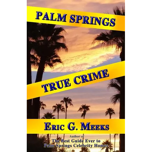 Palm Springs True Crime - Paperback