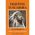 Fighting Tuscarora: The Autobiography of Chief Clinton Rickard - Paperback