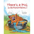 There's a PIG in the Punch Bowl!! - Paperback
