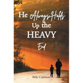 He Always Holds Up the Heavy End - Paperback