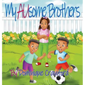 My AUsome Brothers - Hardcover