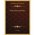 Pueblo Indian Embroidery - Hardcover