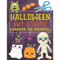 Halloween Cut & Paste Workbook for Preschool: Scissor Skills Activity Book for Kids Ages 3-5 - Paperback