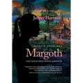 Because There Was Margoth: One Good Deed Serves Another - Paperback