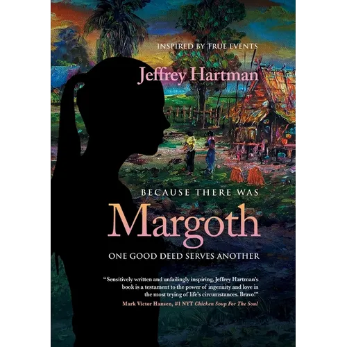 Because There Was Margoth: One Good Deed Serves Another - Paperback