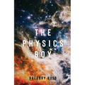 The Physics Boy - Paperback