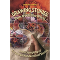 Drawing Stories from Around the World and a Sampling of European Handkerchief Stories - Paperback