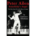 Peter Allen: Somebody's Angel - The Boy from Oz in the Key of Camp - Hardcover