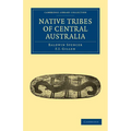 Native Tribes of Central Australia - Paperback