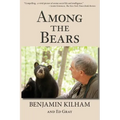 Among the Bears: Raising Orphan Cubs in the Wild - Paperback