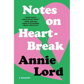 Notes on Heartbreak: A Memoir - Paperback