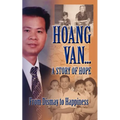 Hoang Van...a Story of Hope from Dismay to Happiness - Paperback