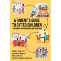 A Parent's Guide to Gifted Children - Paperback