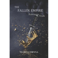 The Fallen Empire: Poisonous Truth - Paperback