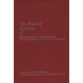 The Political Economy of Romanian Socialism - Hardcover