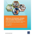 Special Economic Zones for Shared Prosperity: Brunei Darussalam-Indonesia-Malaysia-Philippines East ASEAN Growth Area - Paperback