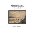 Richard Scott (1777-1837) and Proclaiming the Gospel in Word and Deed - Paperback