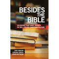 Besides the Bible: 100 Books that Have, Should, or Will Create Christian Culture - Paperback