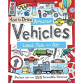 How to Draw Awesome Vehicles: Land, Sea, and Air: Packed with Over 100 Incredible Vehicles - Paperback