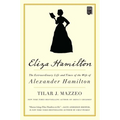 Eliza Hamilton: The Extraordinary Life and Times of the Wife of Alexander Hamilton - Paperback